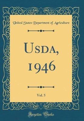 Book cover for Usda, 1946, Vol. 5 (Classic Reprint)