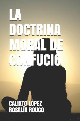Book cover for La Doctrina Moral de Confucio