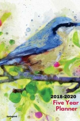 Cover of 2018 - 2022 Springbird Five Year Planner