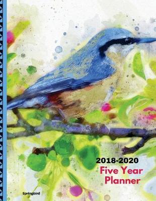 Cover of 2018 - 2022 Springbird Five Year Planner