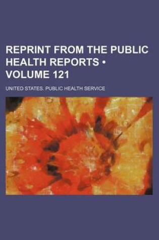 Cover of Reprint from the Public Health Reports (Volume 121)