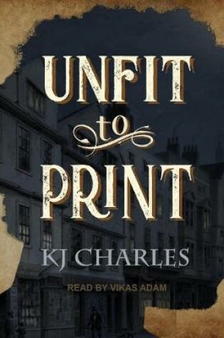 Cover of Unfit to Print