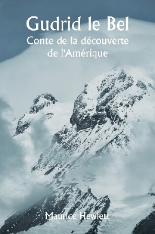 Cover of Gudrid le Bel Conte de la découverte de l'Amérique