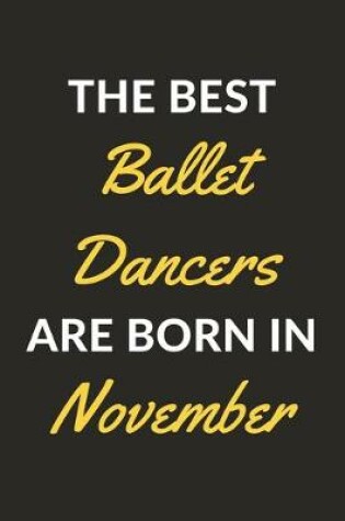 Cover of The Best Ballet Dancers Are Born In November