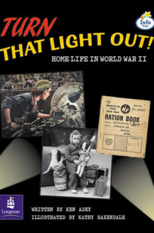 Cover of LILA:IT:Independent Plus:Turn That Light Out! Home Life in World War II Info Trail Independent Plus