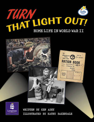Book cover for LILA:IT:Independent Plus:Turn That Light Out! Home Life in World War II Info Trail Independent Plus