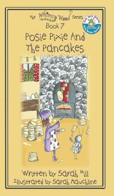 Book cover for Posie Pixie and the Pancakes - Book 7 in the Whimsy Wood Series - Hardback