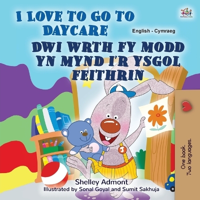 Book cover for I Love to Go to Daycare (English Welsh Bilingual Book for children)