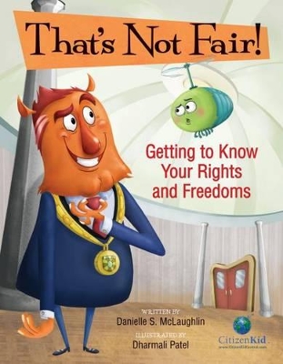 Book cover for That's Not Fair! Getting to Know Your Rights and Freedoms