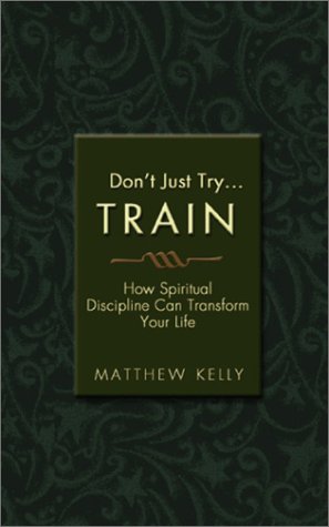 Book cover for Don't Just Try... Train