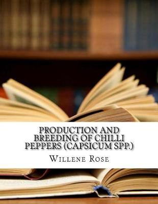 Book cover for Production and Breeding of Chilli Peppers (Capsicum Spp.)