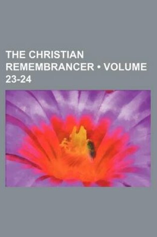 Cover of The Christian Remembrancer (Volume 23-24)