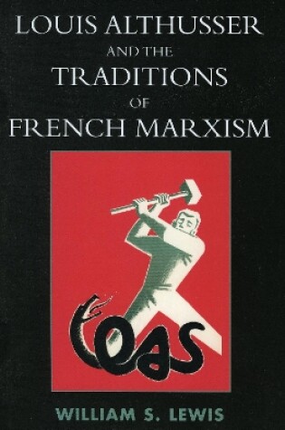 Cover of Louis Althusser and the Traditions of French Marxism