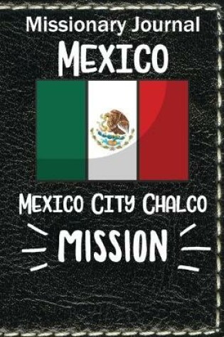 Cover of Missionary Journal Mexico City Chalco Mission