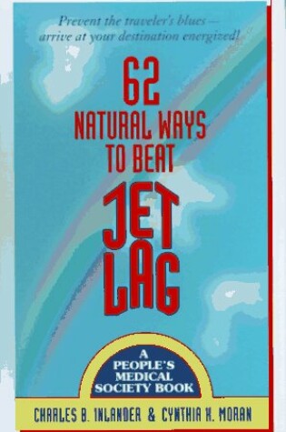 Cover of 62 Natural Ways to Beat Jet Lag