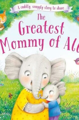 Cover of The Greatest Mommy of All