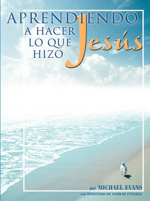 Book cover for Aprendiendo a Hacer Lo Que Hizo Jess