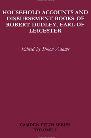 Cover of Household Accounts and Disbursement Books of Robert Dudley, Earl of Leicester: Volume 6