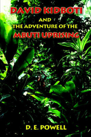 Cover of David Kidboti and the Adventure of the Mbuti Uprising