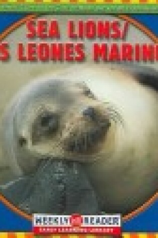 Cover of Sea Lions / Los Leones Marinos