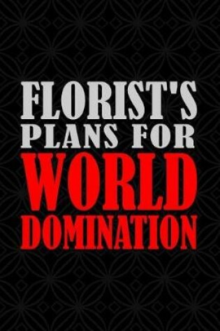 Cover of Florist's Plans for World Domination