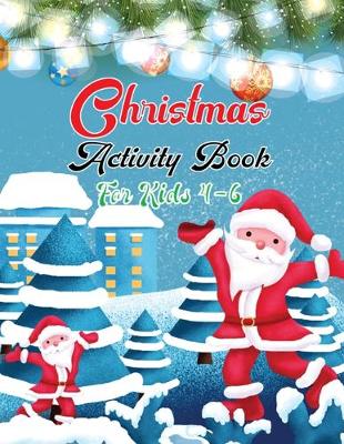 Book cover for Christmas Activity Book For Kids 4-6