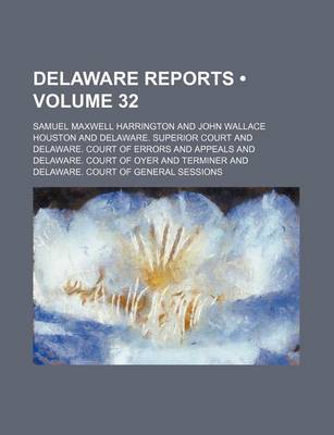 Book cover for Delaware Reports (Volume 32)