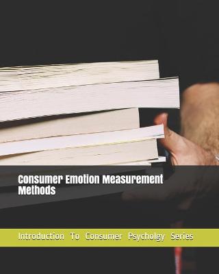 Book cover for Consumer Emotion Measurement Methods