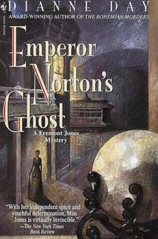Cover of Emperor Norton's Ghost: A Fremont Jones Mystery