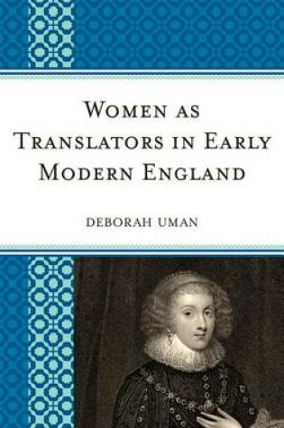 Cover of Women as Translators in Early Modern England