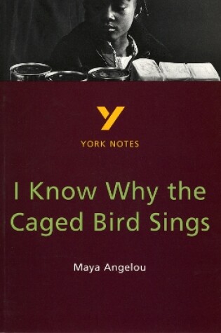 Cover of I Know Why the Caged Bird Sings everything you need to catch up, study and prepare for the 2025 and 2026 exams