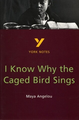 Cover of I Know Why the Caged Bird Sings everything you need to catch up, study and prepare for the 2025 and 2026 exams