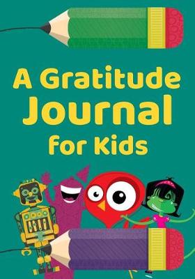 Book cover for A Gratitude Journal for Kids