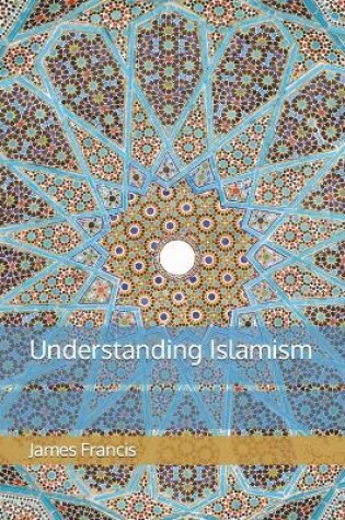 Cover of Understanding Islamism