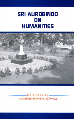 Book cover for Sri Aurobindo on Humanities