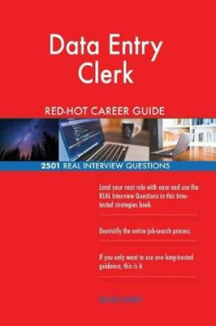 Cover of Data Entry Clerk Red-Hot Career Guide; 2501 Real Interview Questions