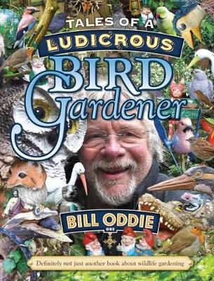 Book cover for Tales of a Ludicrous Bird Gardener