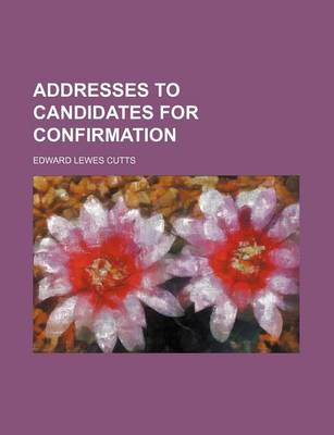 Book cover for Addresses to Candidates for Confirmation