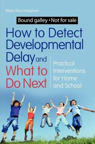 Cover of How to Detect Developmental Delay and What to Do Next