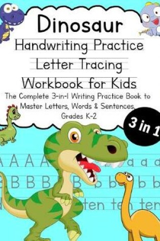 Cover of Dinosaur Handwriting Practice Letter Tracing Workbook for Kids