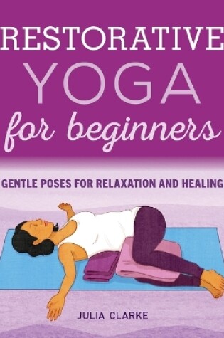 Cover of Restorative Yoga for Beginners