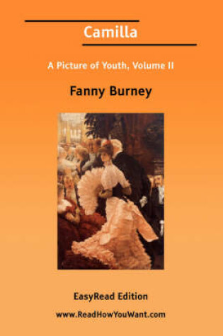 Cover of Camilla a Picture of Youth, Volume II [Easyread Edition]