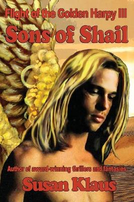 Book cover for Flight of the Golden Harpy III, Sons of Shail