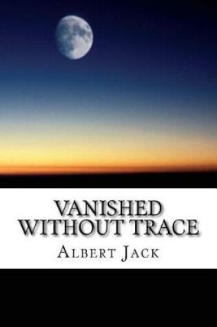 Cover of Vanished Without Trace