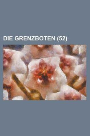 Cover of Die Grenzboten (52 )