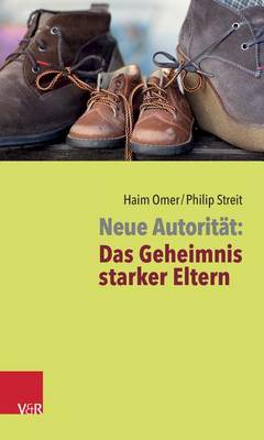 Book cover for Neue Autoritat: Das Geheimnis starker Eltern