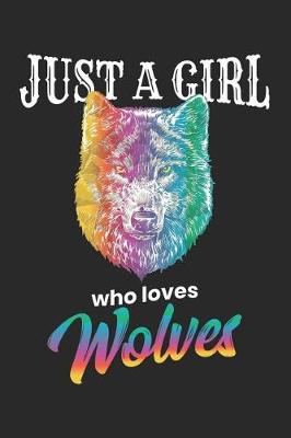 Book cover for Just A Girl Who Loves Wolves