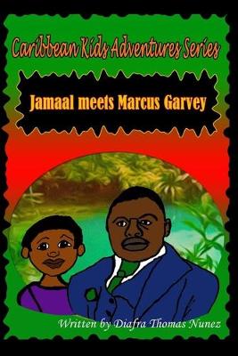 Book cover for Jamaal Meets Marcus Garvey