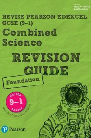 Cover of Revise Edexcel GCSE (9-1) Combined Science Foundation Revision Guide