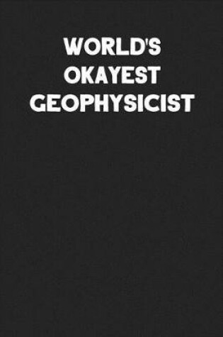 Cover of World's Okayest Geophysicist